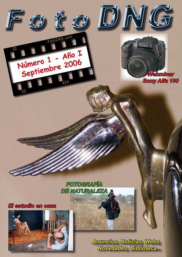 DNG Photo Magazine Nº 1 - Septiembre 2006 DNG Photo Magazine Nº 1 - Septiembre 2006