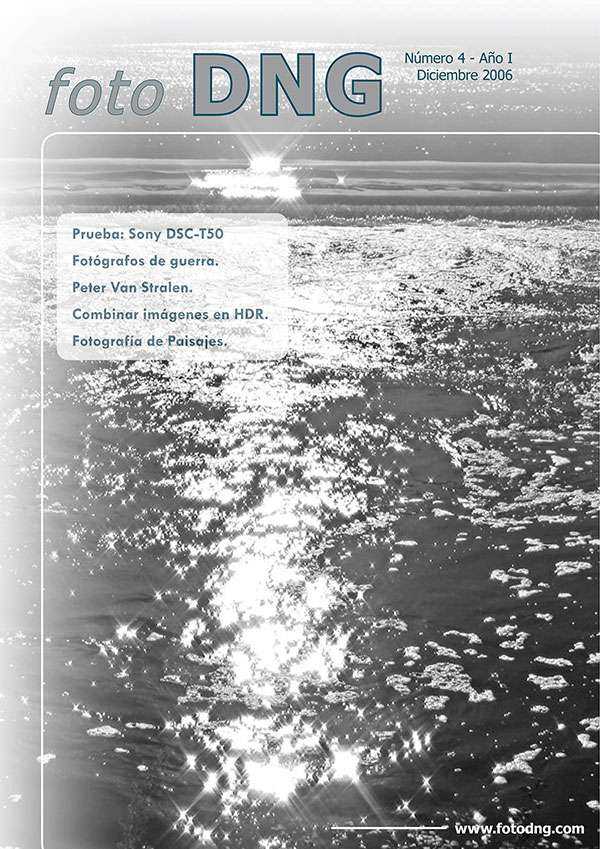 DNG Photo Magazine Nº 4 - Diciembre 2006 DNG Photo Magazine Nº 4 - Diciembre 2006