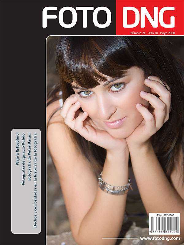 DNG Photo Magazine Nº 21 - Mayo 2008 DNG Photo Magazine Nº 21 - Mayo 2008