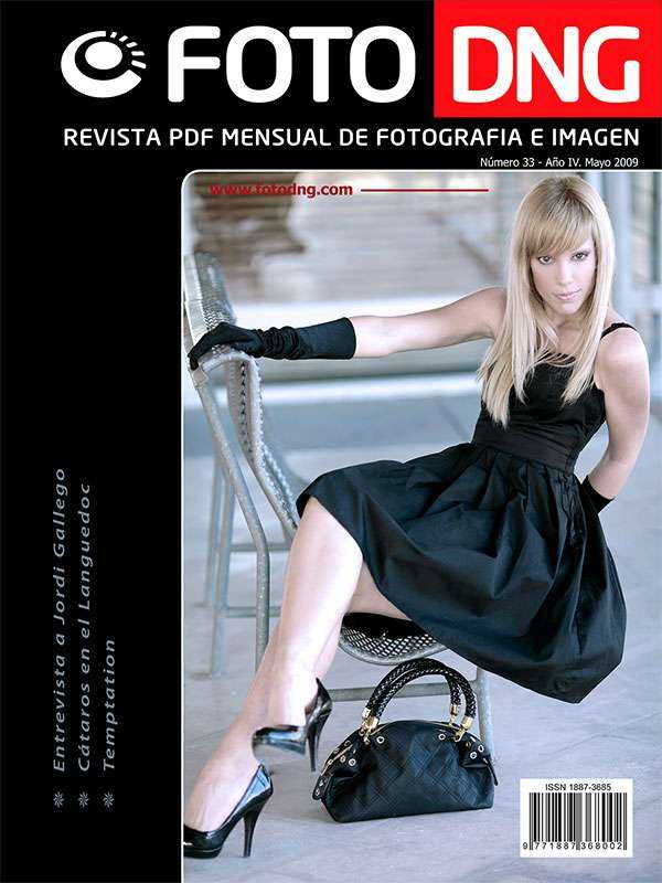 DNG Photo Magazine Nº 33 - Mayo 2009 DNG Photo Magazine Nº 33 - Mayo 2009