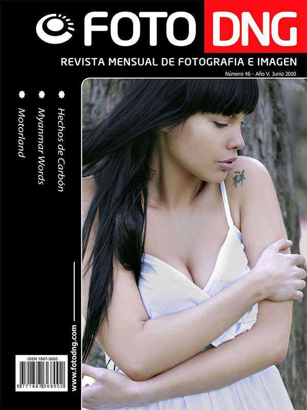 DNG Photo Magazine Nº 46 - Junio 2010 DNG Photo Magazine Nº 46 - Junio 2010