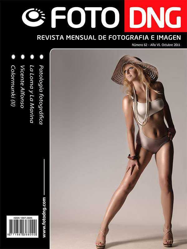 DNG Photo Magazine Nº 62 - Octubre 2011 DNG Photo Magazine Nº 62 - Octubre 2011