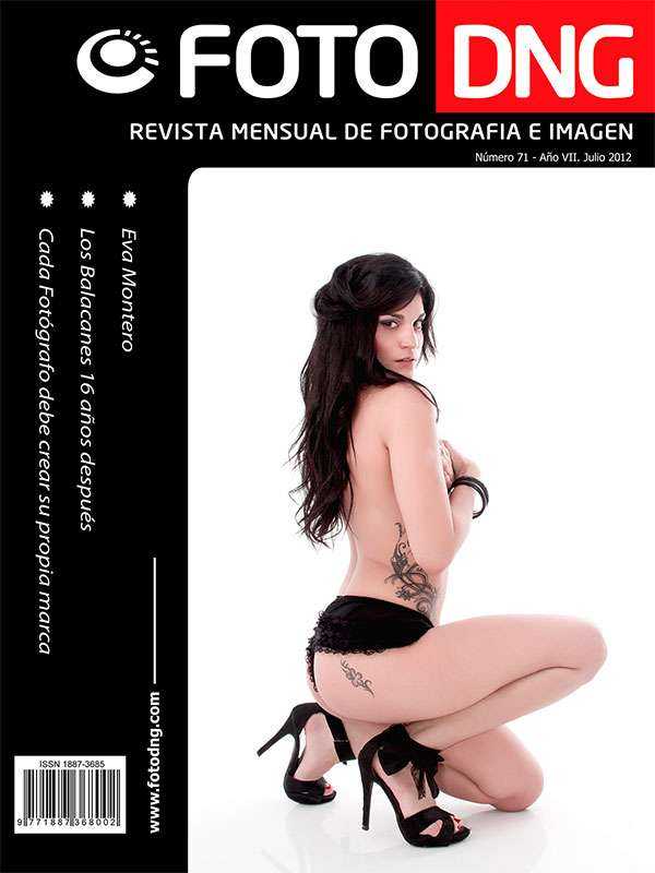 DNG Photo Magazine Nº 71 - Julio 2012 DNG Photo Magazine Nº 71 - Julio 2012