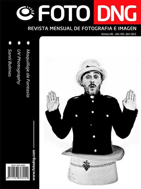 DNG Photo Magazine Nº 80 - Abril 2013 DNG Photo Magazine Nº 80 - Abril 2013