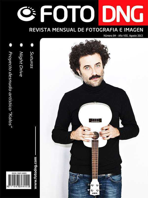 DNG Photo Magazine Nº 84 - Agosto 2013 DNG Photo Magazine Nº 84 - Agosto 2013