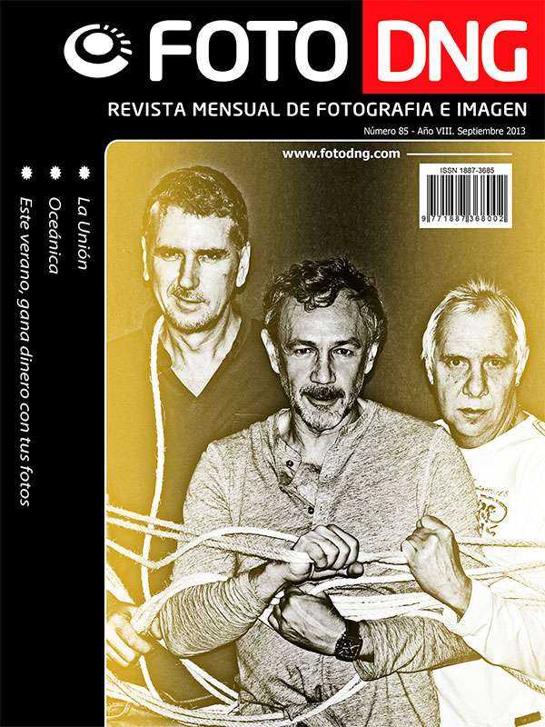 DNG Photo Magazine Nº 85 - Septiembre 2013 DNG Photo Magazine Nº 85 - Septiembre 2013