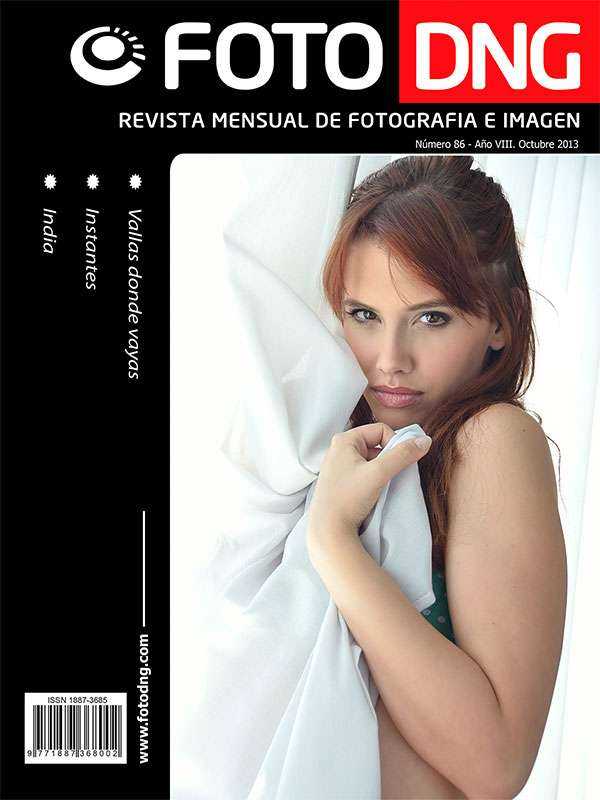 DNG Photo Magazine Nº 86 - Octubre 2013 DNG Photo Magazine Nº 86 - Octubre 2013