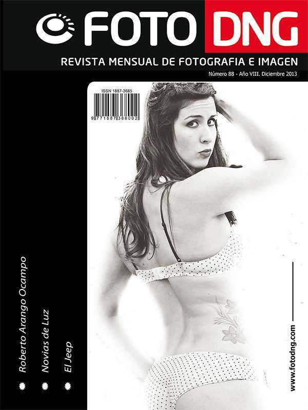DNG Photo Magazine Nº 88 - Diciembre 2013 DNG Photo Magazine Nº 88 - Diciembre 2013