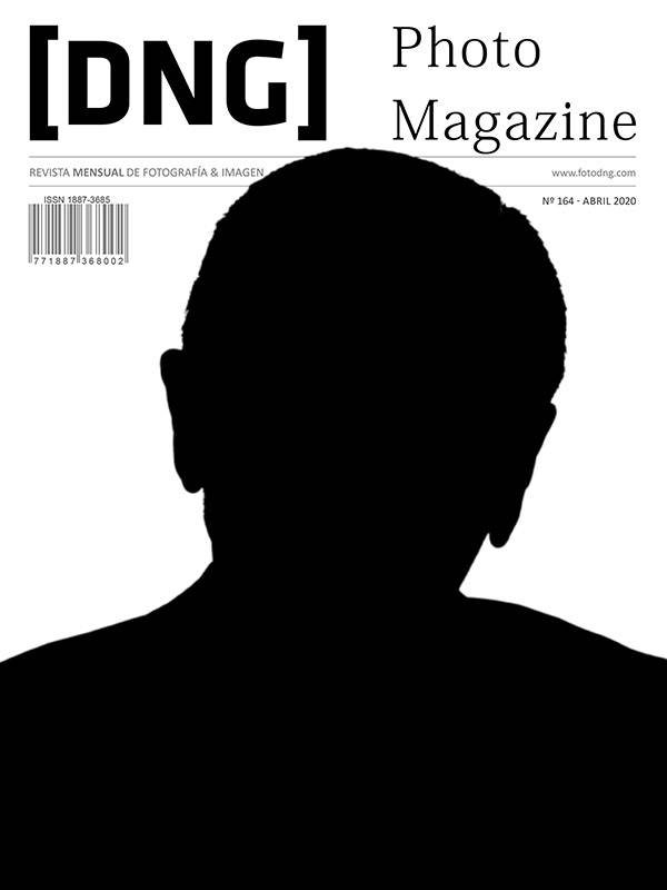 DNG Photo Magazine Nº 164 - Abril 2020 DNG Photo Magazine Nº 164 - Abril 2020