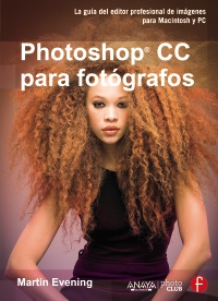 Photoshop CC para fotógrafos de Martin Evening