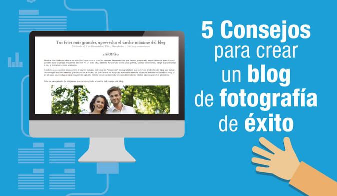 5 consejos para crear un blog de fotografía de éxito