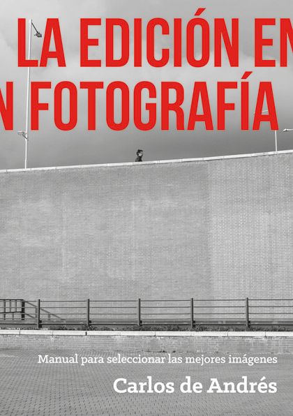 La Edición en Fotografía