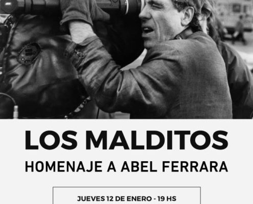 Los malditos - Homenaje a ABEL FERRARA