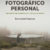 El Proyecto Fotográfico Personal